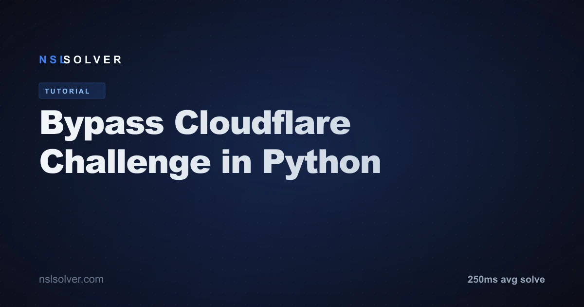 用 Python 绕过 Cloudflare 托管质询 — NSLSolver